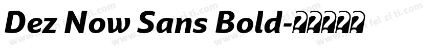 Dez Now Sans Bold字体转换